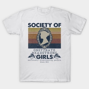 Society Of Obstinate Headstrong Girls T-Shirt